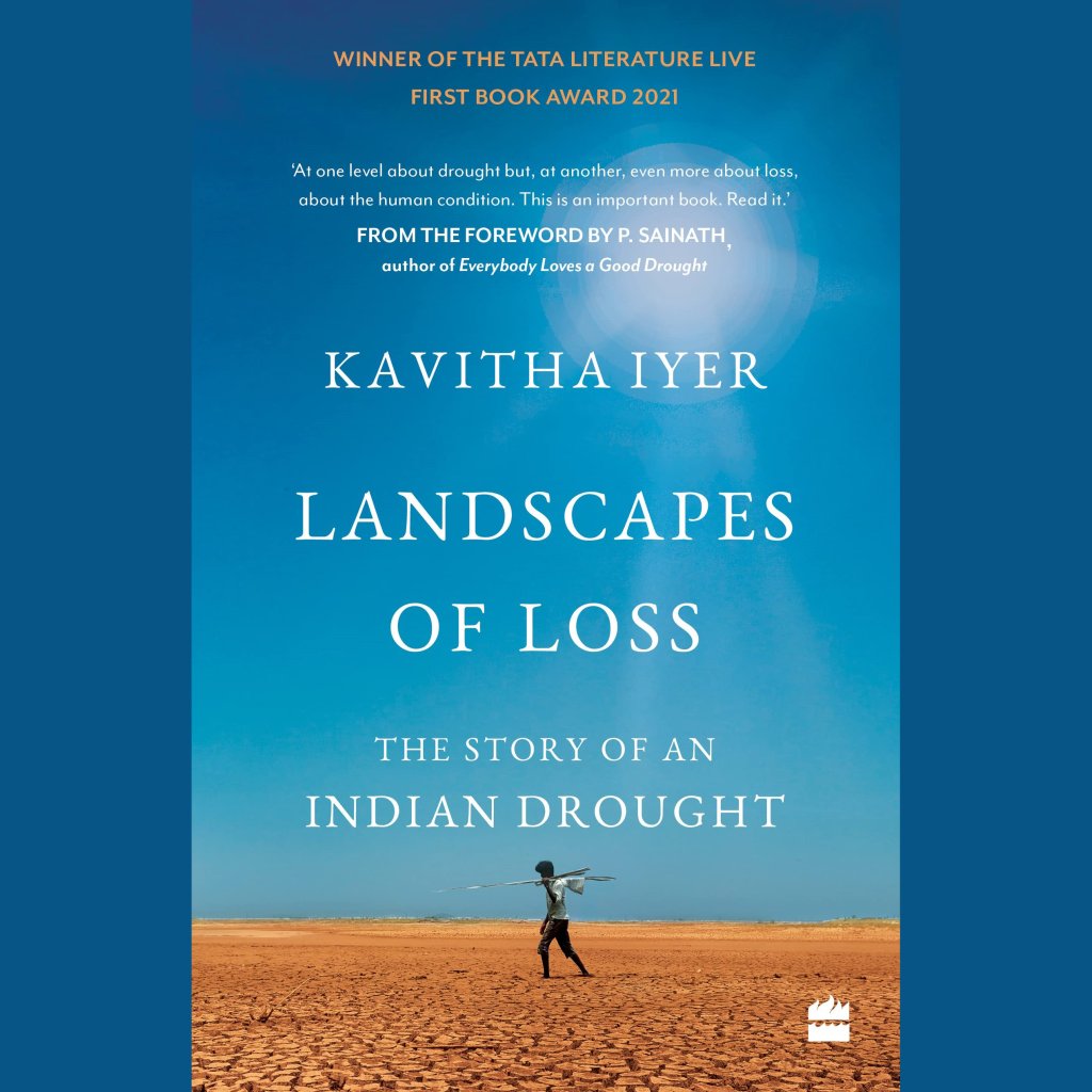 Kavitha Iyer: Landscapes of Loss