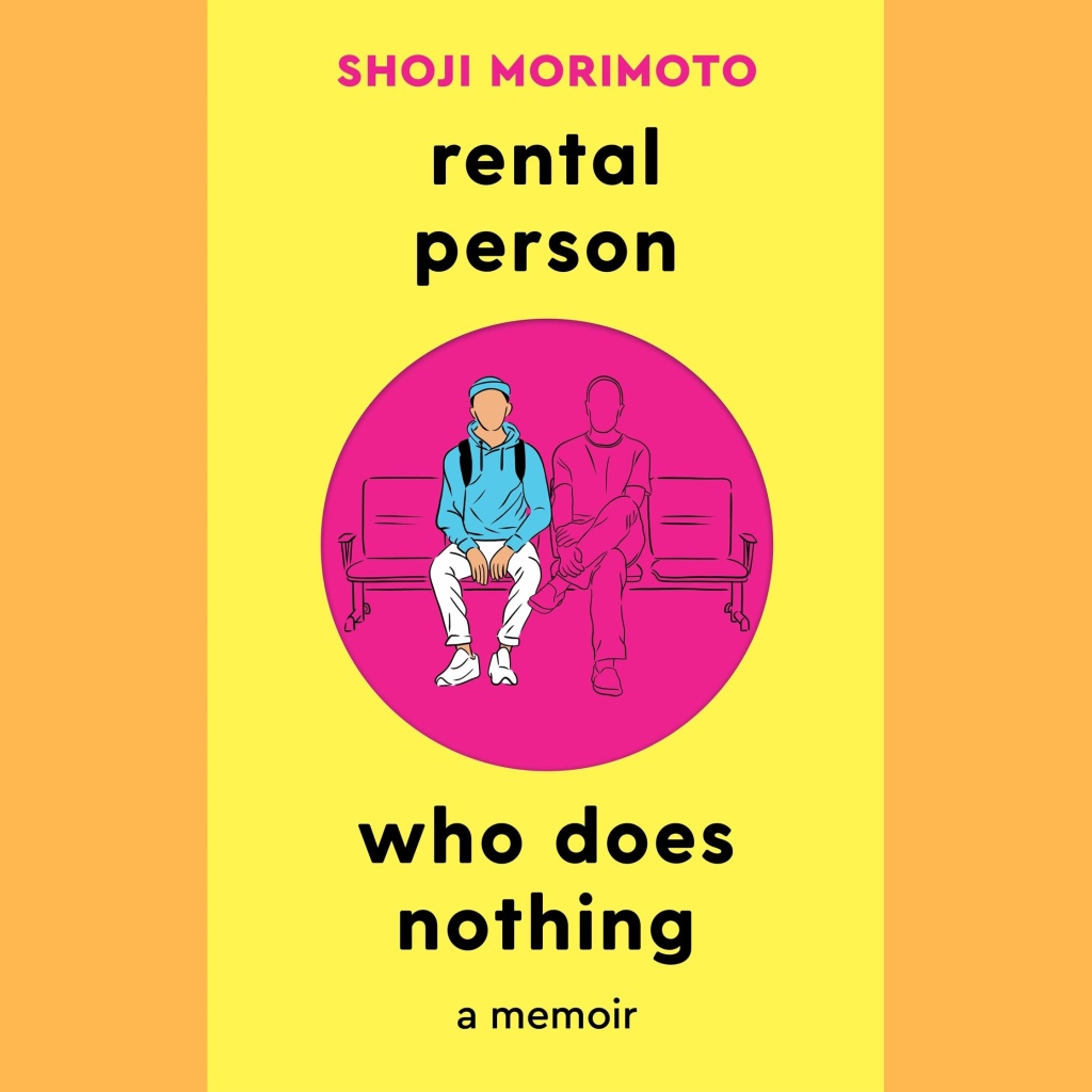 Book Review: Rental Person Who Does Nothing – A Memoir
