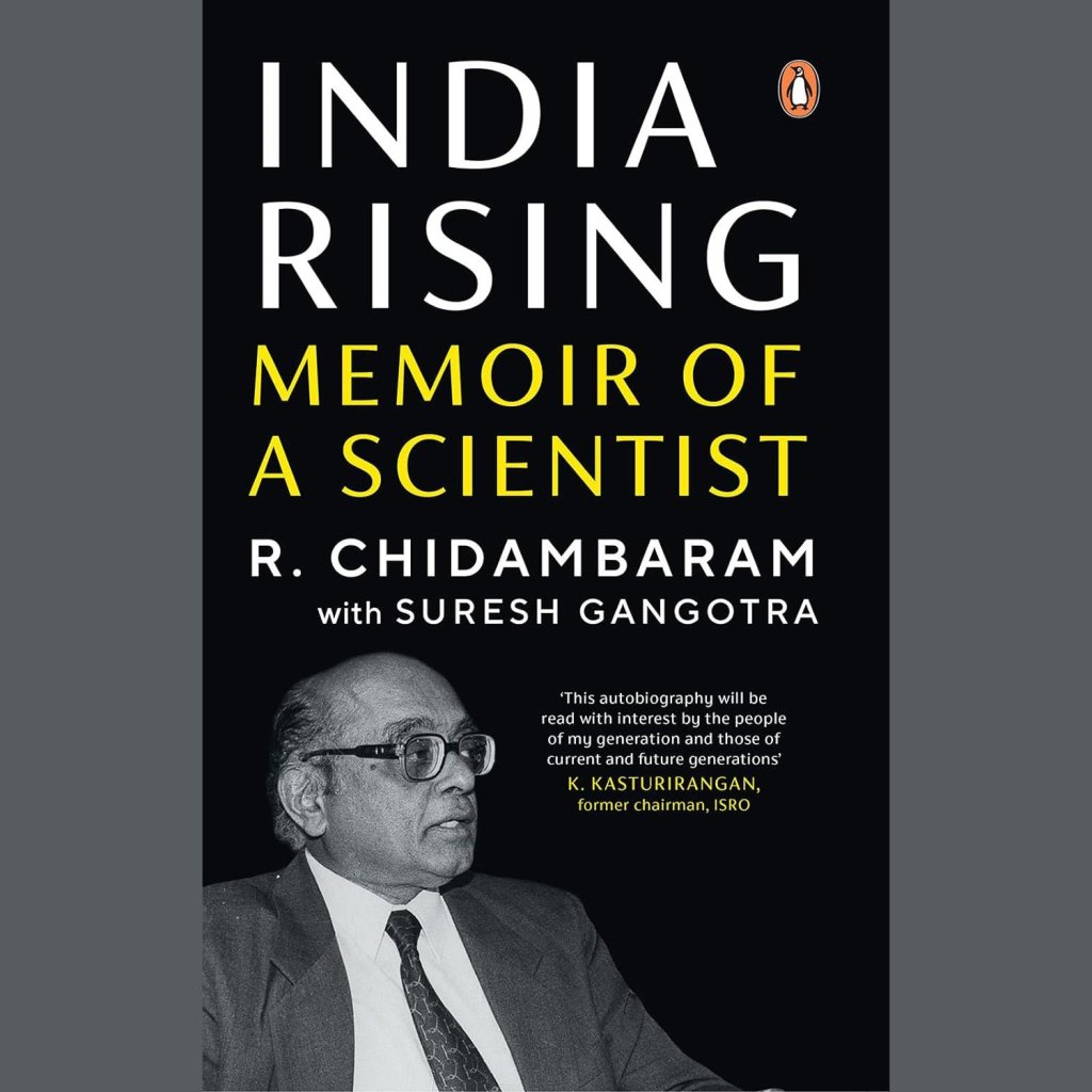 Book Excerpt: India Rising – Memoir of a Scientist