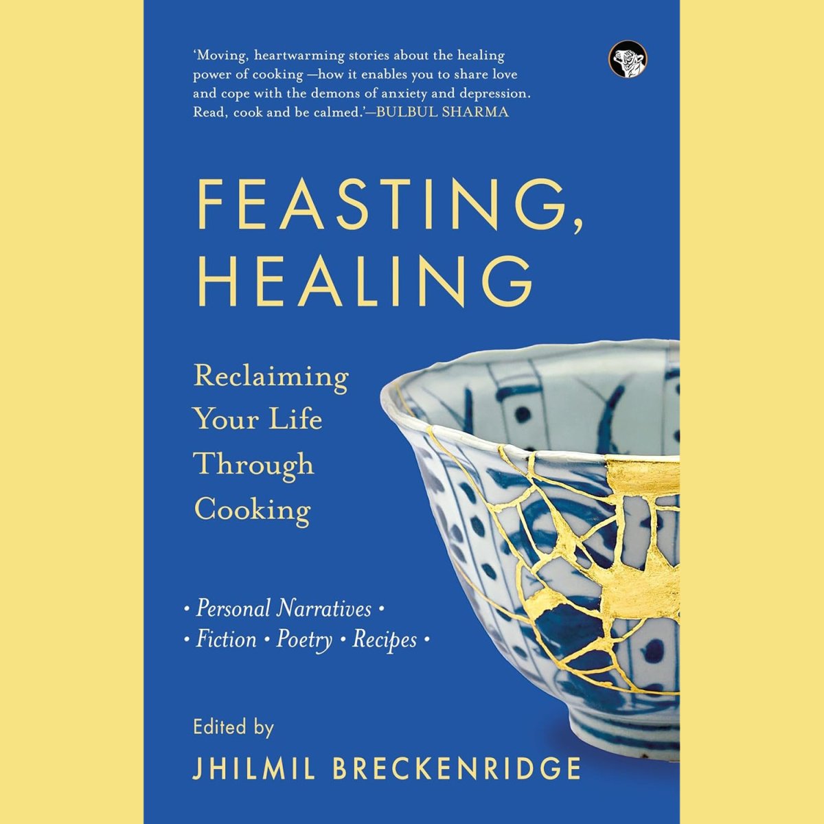Book Review: Feasting, Healing – Reclaiming Your Life Through Cooking