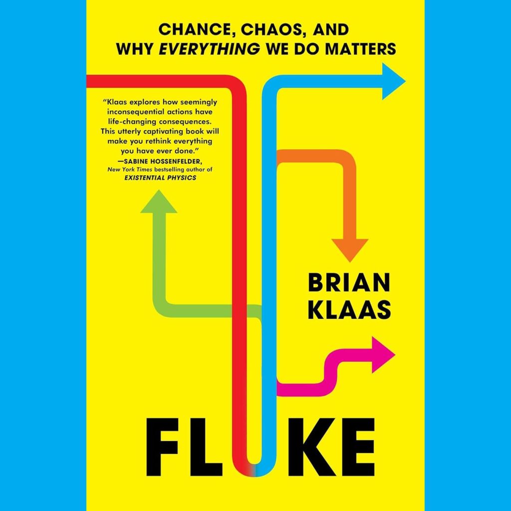 Book Review: Fluke – Chance, Chaos, and Why Everything We Do Matters
